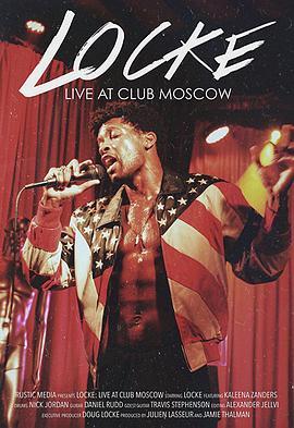 Locke:LiveatClubMoscow