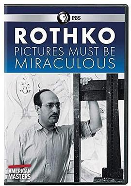 Rothko:PicturesMustBeMiraculous