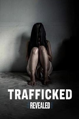 Revealed:Trafficked
