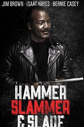 Hammer,Slammer,andSlade