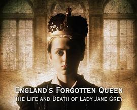 英格兰被遗忘的女王：简·格雷的生与死