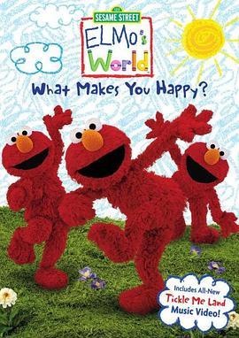 Elmo'sWorld:WhatMakesYouHappy