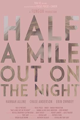 HalfaMileOutontheNight